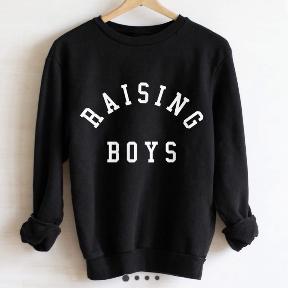Raising boys sweatshirt